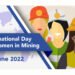 El 15 de junio se celebrará Día Internacional de la Mujer en Minería
