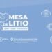 La Mesa de Litio se reunirá en Salta el 4 de mayo